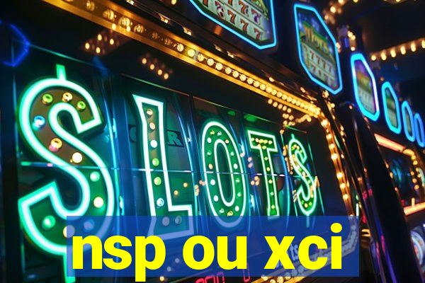 nsp ou xci